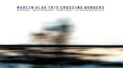 marcin-olak-trio-plyta-crossing-borders