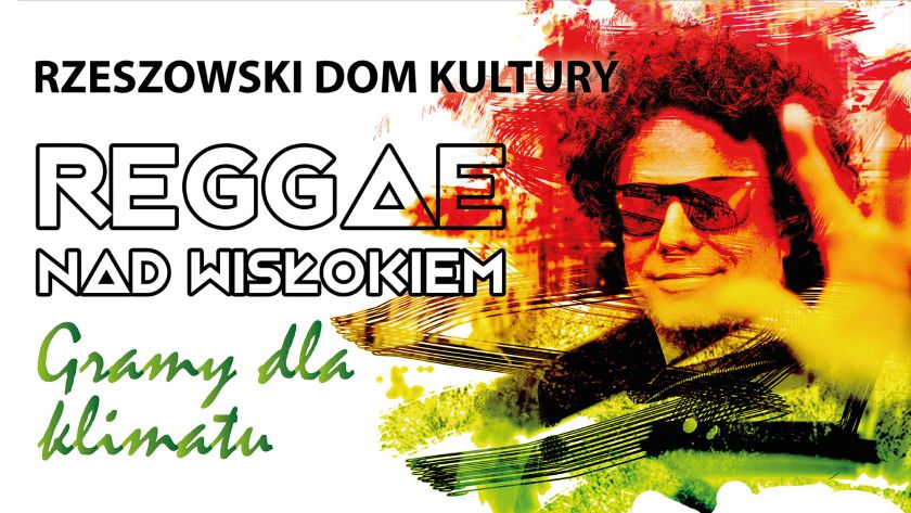 6. OGÓLNOPOLSKI FESTIWAL „REGGAE NAD WISŁOKIEM”