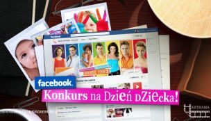 Facebook: Konkurs na Dzień Dziecka!