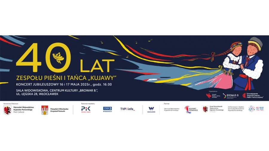 Koncert Jubileuszowy Zespołu Pieśni i Tańca „Kujawy”