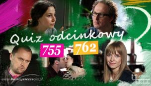 Barwny Quiz odcinkowy 755-762!