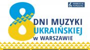 8-dni-muzyki-ukrainskiej-w-warszawie-48092022