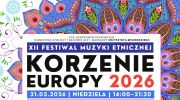 xii-festiwal-muzyki-etnicznej-korzenie-europy-2026