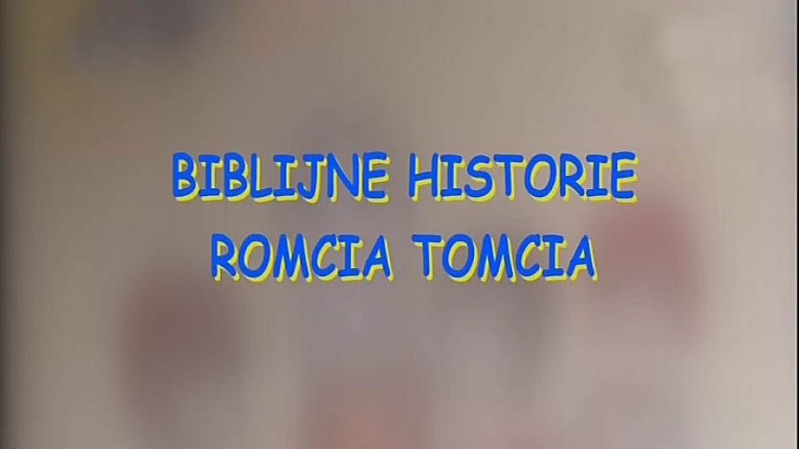 Biblijne historie Romcia Tomcia