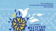 festiwal-wszystkie-mazurki-swiata-2022-pt-piesni-pokoju-piesni-zwyciestwa