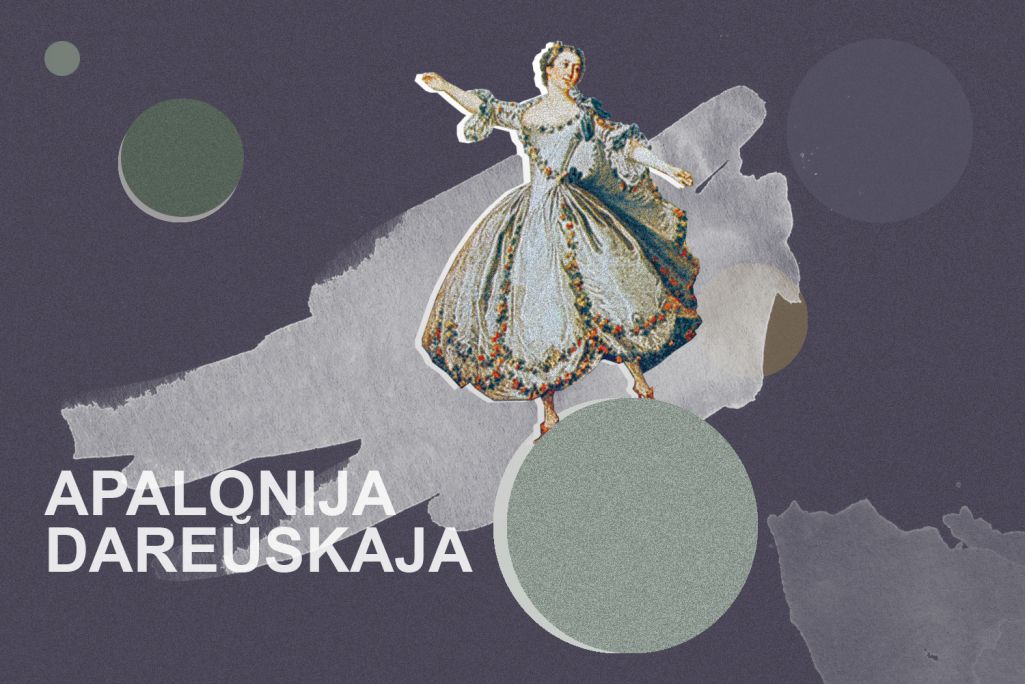 Апалонія Дарэўская. Калаж: Аліса Ганчар / Белсат