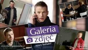 GALERIA: Nowa postać - Łukasz