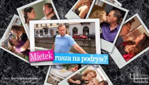 Galeria: Mietek rusza na podryw?
