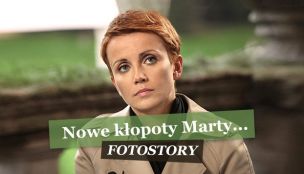 FOTOSTORY: Nowe kłopoty Marty...