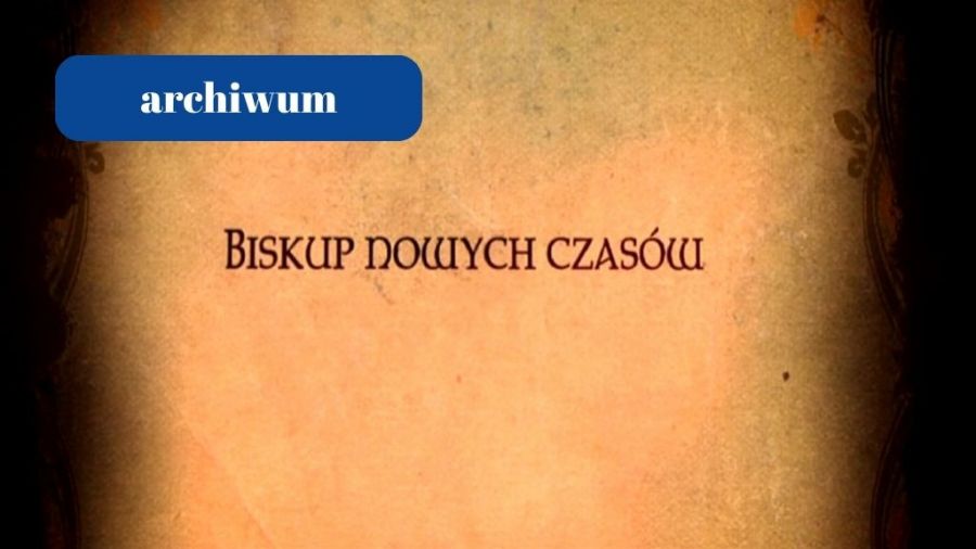 Biskup nowych czasów