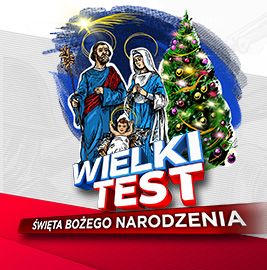 Wielki Test. Święta Bożego Narodzenia