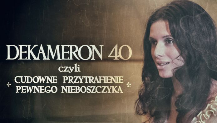 Dekameron 40, czyli cudowne przytrafienie pewnego nieboszczyka
