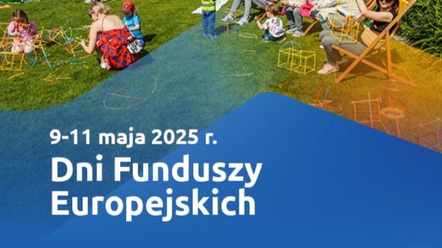 Dni Funduszy Europejskich trwać będą  od 9 do 11 maja (fot. materiały organizatorów) 