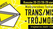 miedzynarodowy-festiwal-sztuk-transmisje-trojmorze
