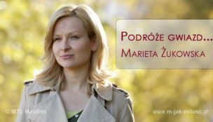 Podróże Gwiazd - Marieta Żukowska