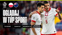 Mecz towarzyski: oglądaj Polska – Nowa Zelandia TVP Sport! [ZAPOWIEDŹ]