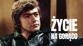 Życie na gorąco