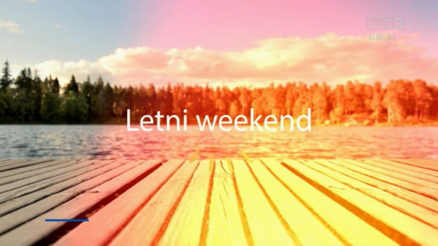 Letni weekend w TVP3 Lublin